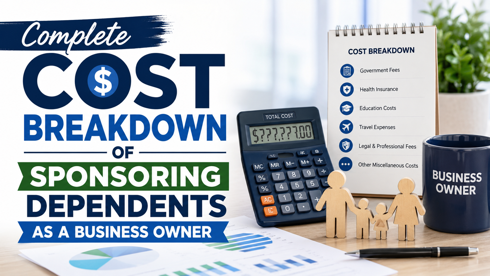 Complete Cost Breakdown of Sponsoring Dependents as a Business Owner